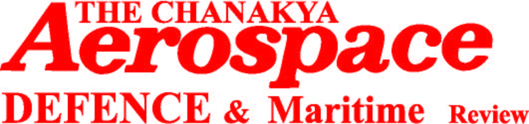 Chanakya Aerospace Defence &amp; Maritime Review homepage